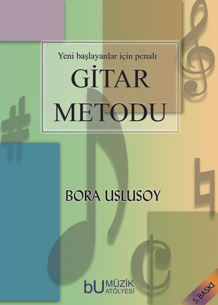 Yeni Başlayanlar İçin Penalı Gitar Metodu (Bora Uslusoy)